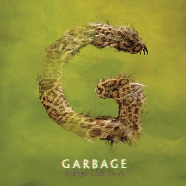 GARBAGE — Strange Little Birds